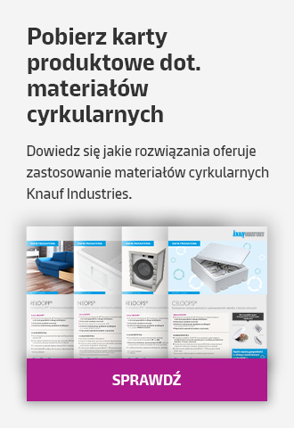 Rozwiązania od Knauf Industries zawierające materiały z recyklingu